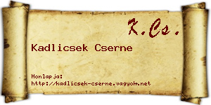 Kadlicsek Cserne névjegykártya